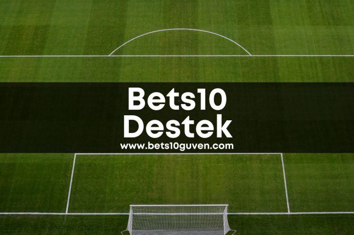 Bets10 Destek